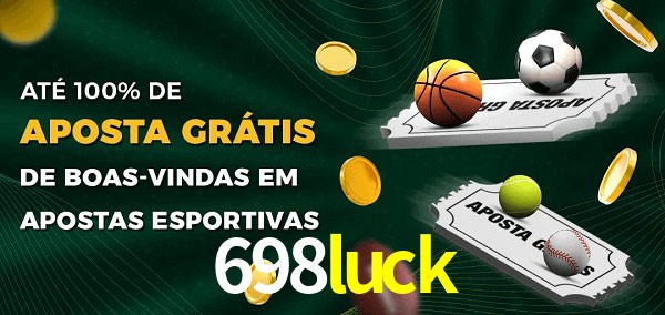 698luck Ate 100% de Aposta Gratis